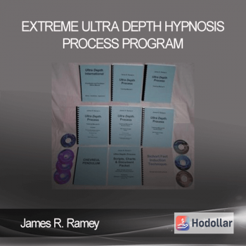 James R. Ramey - Extreme Ultra Depth Hypnosis Process Program