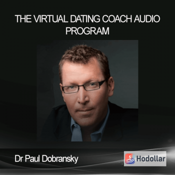 Dr Paul Dobransky - The Virtual Dating Coach Audio Program