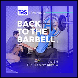 Dr. Danny Matta - Back To The Barbell