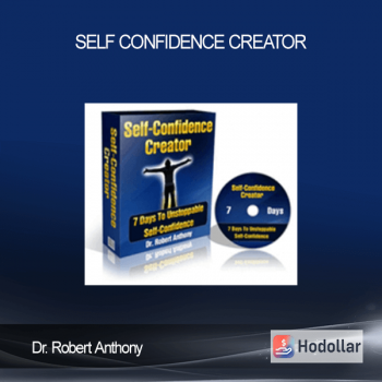 Dr. Robert Anthony - Self Confidence Creator