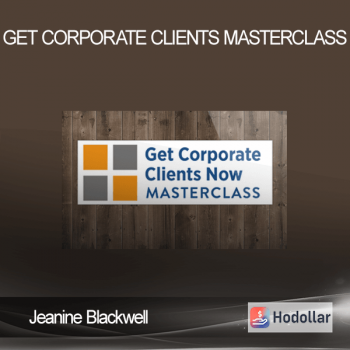 Jeanine Blackwell - Get Corporate Clients Masterclass