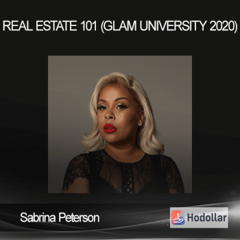 Sabrina Peterson - Real Estate 101 (Glam University 2020)