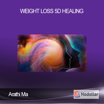 Arathi Ma - Weight Loss 5D Healing