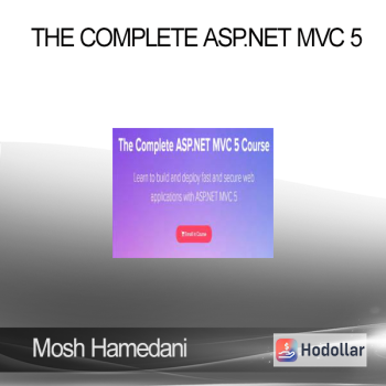 Mosh Hamedani - The Complete ASP.NET MVC 5