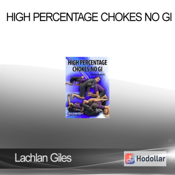 Lachlan Giles - High Percentage Chokes No Gi