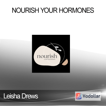 Leisha Drews - Nourish Your Hormones