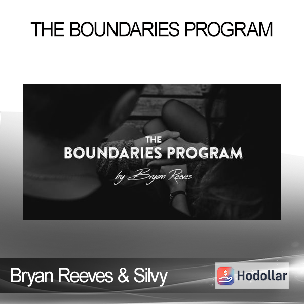 Bryan Reeves & Silvy Khoucasian - The Boundaries Program