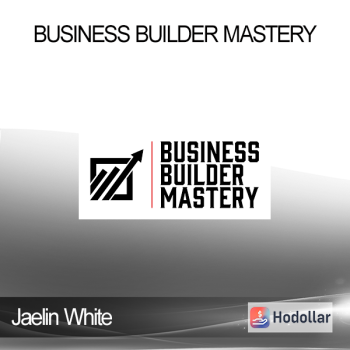 Jaelin White – Business Builder Mastery