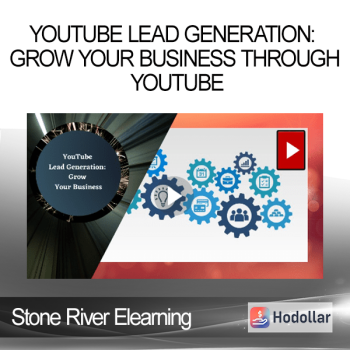 Stone River Elearning - YouTube Lead Generation: Grow Your Business through YouTube