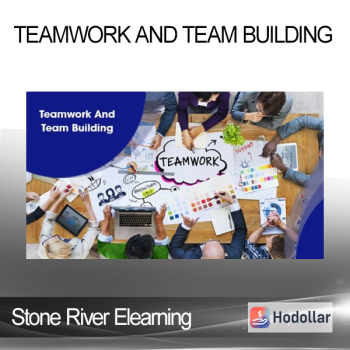 Stone River Elearning - Teamwork And Team Building
