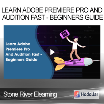 Stone River Elearning - Learn Adobe Premiere Pro And Audition Fast - Beginners Guide