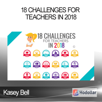Kasey Bell - 18 Challenges for Teachers in 2018
