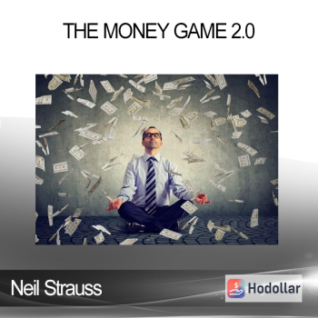 Neil Strauss - The Money Game 2.0