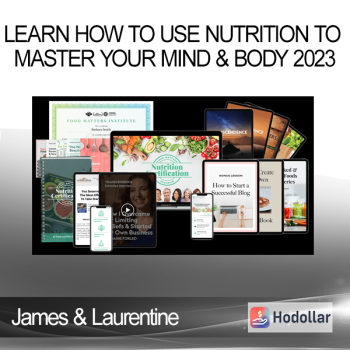 James & Laurentine - Learn How to Use Nutrition to Master Your Mind & Body 2023