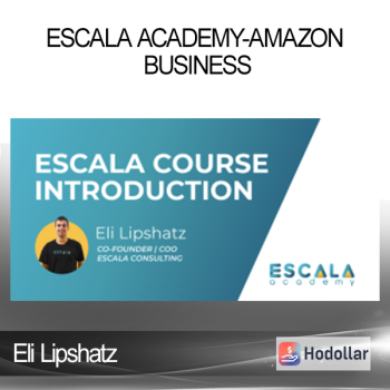 Eli Lipshatz - Escala Academy-Amazon Business