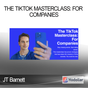 JT Barnett - The TikTok Masterclass: For Companies