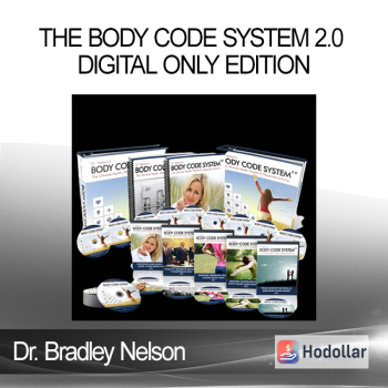 Dr. Bradley Nelson - The Body Code System 2.0 - Digital Only Edition