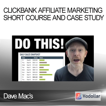 Dave Mac’s - Clickbank Affiliate Marketing Short Course and Case Study