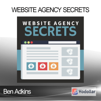 Ben Adkins - Website Agency Secrets