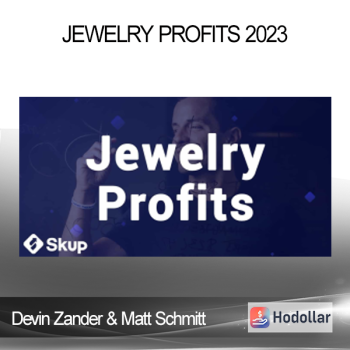 Devin Zander & Matt Schmitt - Jewelry Profits 2023