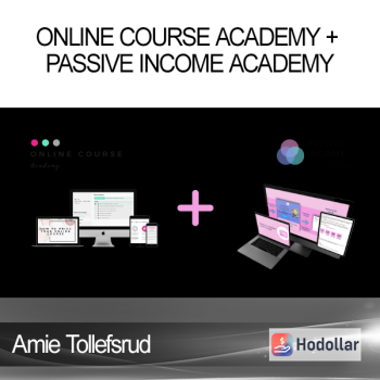 Amie Tollefsrud - Online Course Academy + Passive Income Academy
