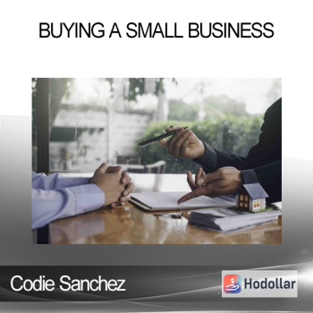 Codie Sanchez - Buying a Small Business