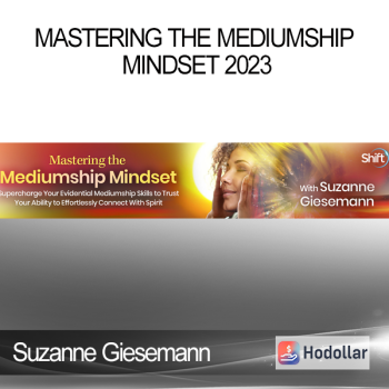 Suzanne Giesemann - Mastering the Mediumship Mindset 2023