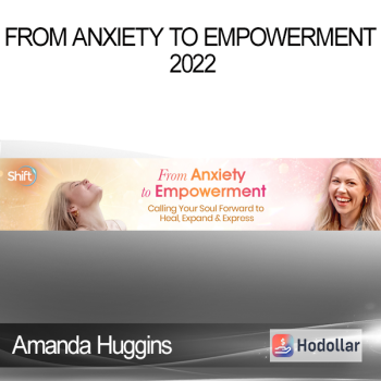 Amanda Huggins - From Anxiety to Empowerment 2022