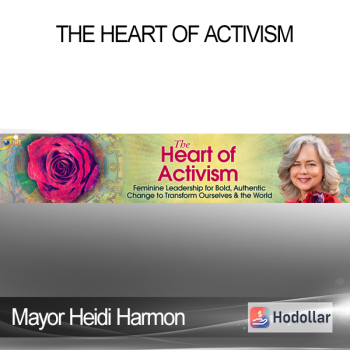 Mayor Heidi Harmon - The Heart of Activism
