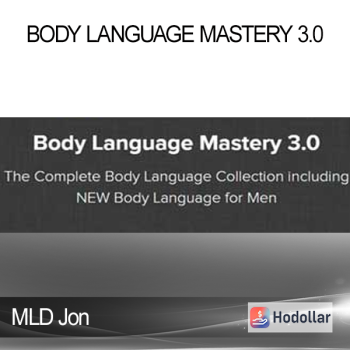MLD Jon – Body Language Mastery 3.0