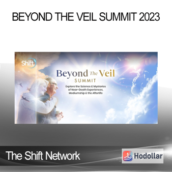 The Shift Network - Beyond the Veil Summit 2023